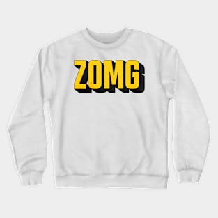 ZOMG Crewneck Sweatshirt